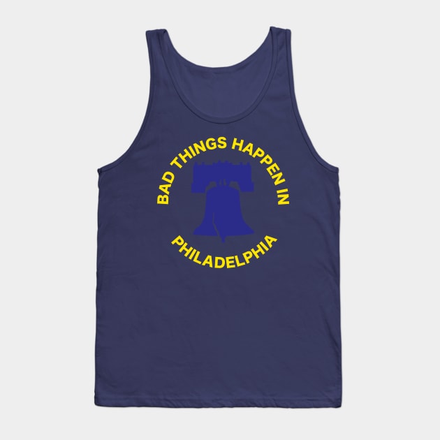 Bad Things Happen... (colors of Philly city flag) Tank Top by CKline